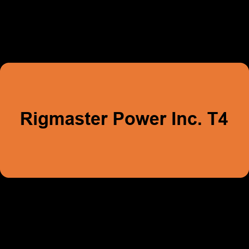 Rigmaster Power Inc. T4